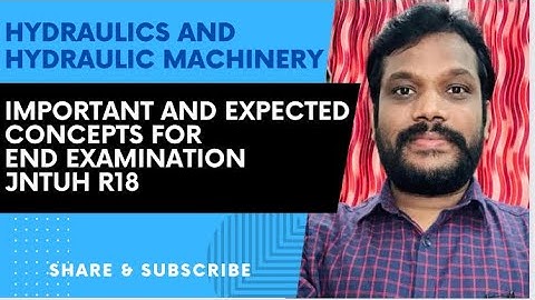 HYDRAULICS AND HYDRAULIC MACHINERY (HHM)-IMPORTANT CONCEPTS AND QUESTIONS JNTUH R18/R16