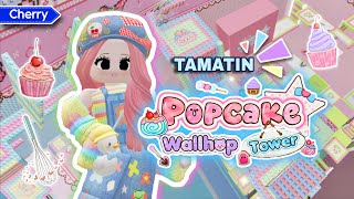 🍭 CANTIK BANGET TOWER WALLHOP INI 🧁 POPCAKE WALLHOP TOWER | Roblox Indonesia