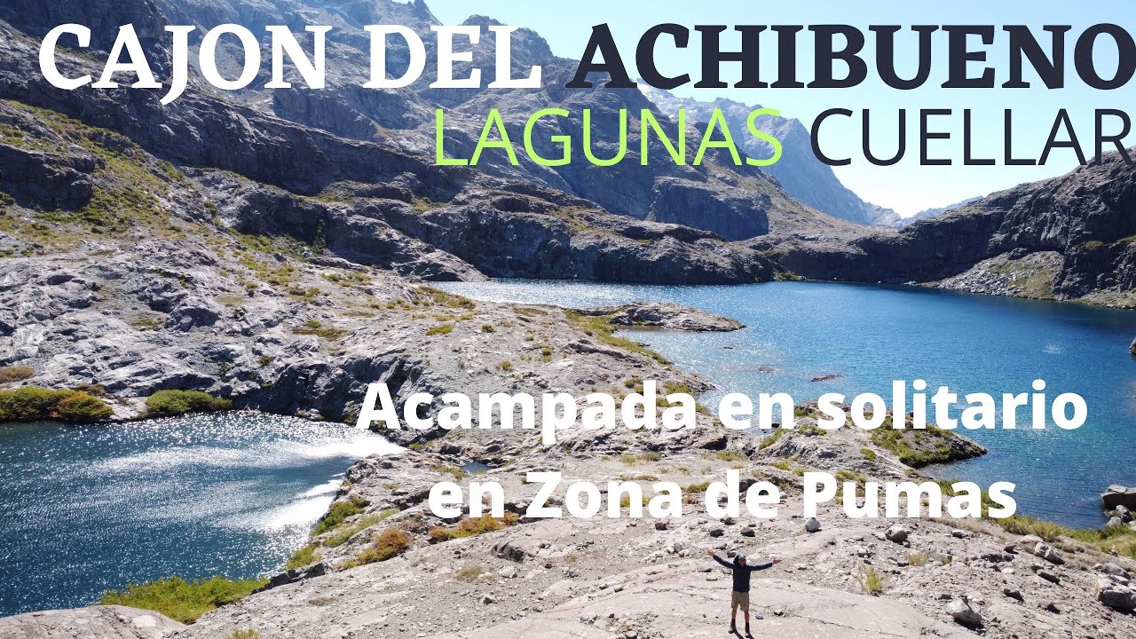CAJON DEL ACHIBUENO, LAGUNAS CUELLAR Y SALTO DE LAS ANIMAS