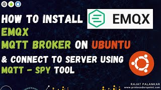 How to Install EMQX on Ubuntu & Connect to MQTT Broker using mqtt spy tool