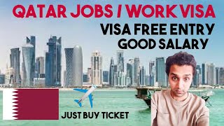Qatar Visa Free Entry || Work Visa || Visit Visa to Find Jobs || Jobs in Qatar