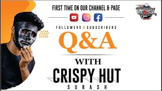 Question & Answer with Crispy Hut | Voice Reveal of Crispy Hut