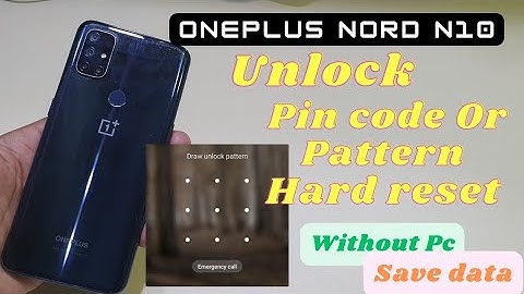 Oneplus Nord N10 Hard reset Unlock | N10 Pattern or Pincode Remove