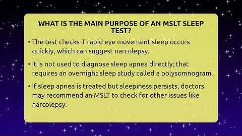 What Is The Main Purpose Of An MSLT Sleep Test? - Sleep Apnea Support Network