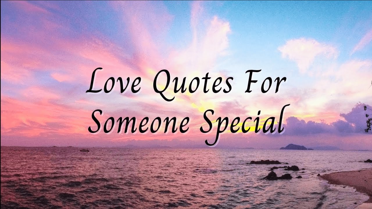 Love Quotes For Someone Special  You Are My Everything