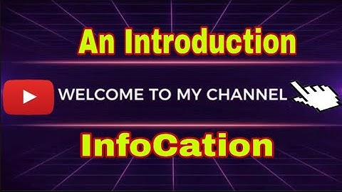 First YouTube Video - My Channel Introduction - Short Introduction About My Channel - Channel Intro