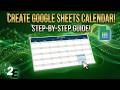 How to Create a Calendar in Google Sheets