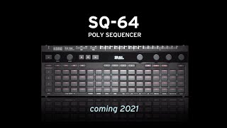 “Step Up” with the SQ-64 Polyphonic Sequencer