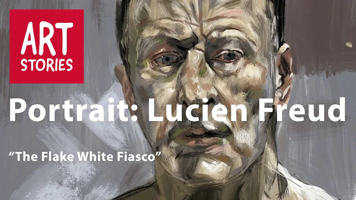Portrait: Lucien Freud. "The Flake White Fiasco."