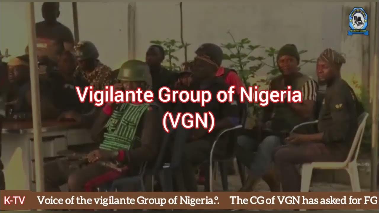 Efforts of the Vigilante Group of Nigeria VGN Nation wide YouTube