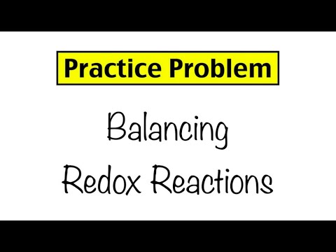 Practice Problem: Balancing Redox Reactions