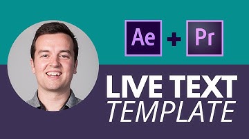 Live Text Template Tutorial: After Effects to Premiere Pro