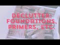 Declutter With Me: All About The Face (Primers, Foundations, Concealers, Powders)
