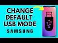 How to Change Default USB Mode on Samsung Phone
