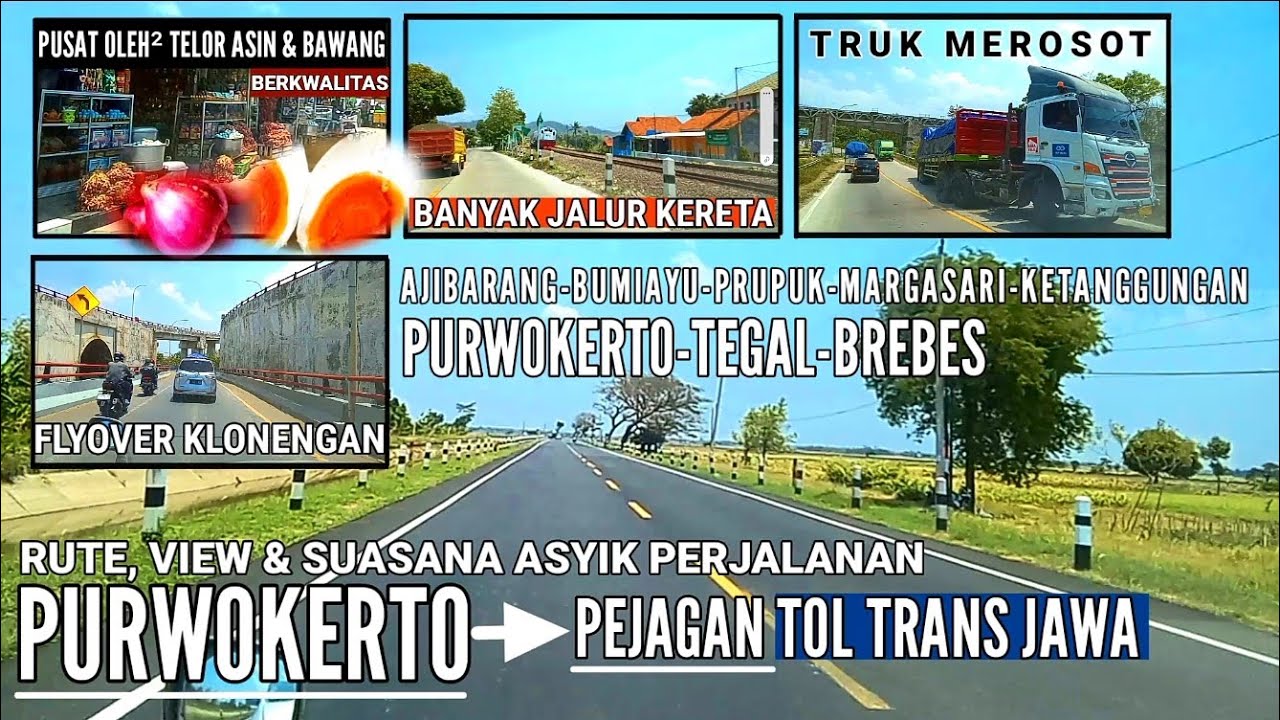 PURWOKERTO - PEJAGAN (TOL TRANS JAWA) #pejagan #purwokerto #toltransjawa #ruteperjalanan 