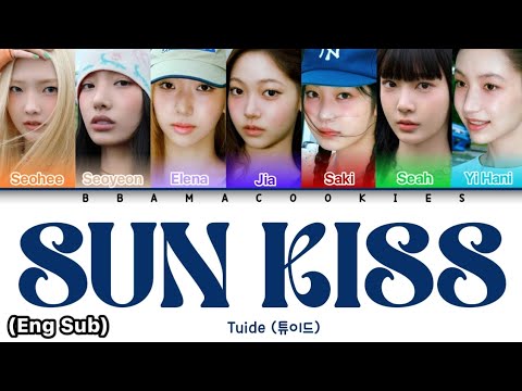 TUIDE (튜이드) - 'SUN KISS' Lyrics (가사) || Color Coded Lyrics (Han/Rom/Eng)