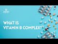 Ref:TL-wCh7u2OA What is vitamin b complex 