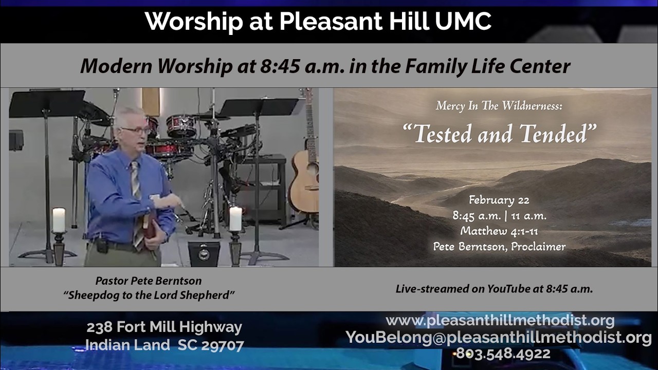 “Tested and Tended” - Feb 22  - Pleasant Hill Modern-Style Worship
