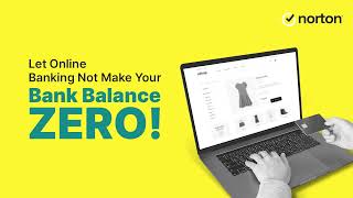 Protect Your Online Banking with Norton 360