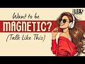 HABITS That Instantly Make You More Attractive | English Podcast For Learning English | English Leap