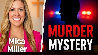 Mica Miller: Suicide, Murder, or Church Cover-Up?