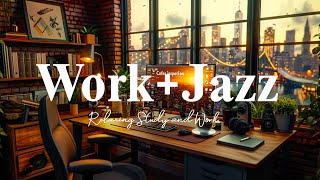 Work & Jazz ☕ Energetic Morning Coffee Jazz Music & Upbeat Bossa Nova for Positive Moods