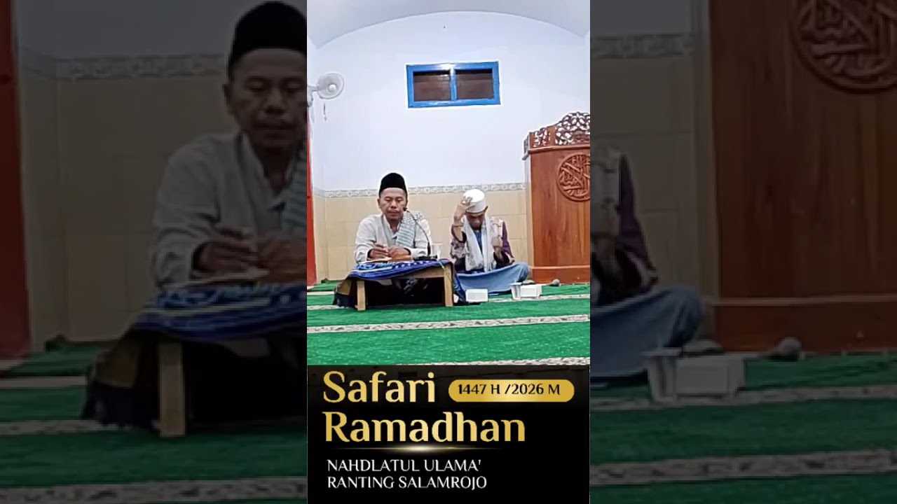 Safari Ramadhan 1447 H .Bersama PRNU SALAMROJO Oleh Ustadz Moh.Shodiq