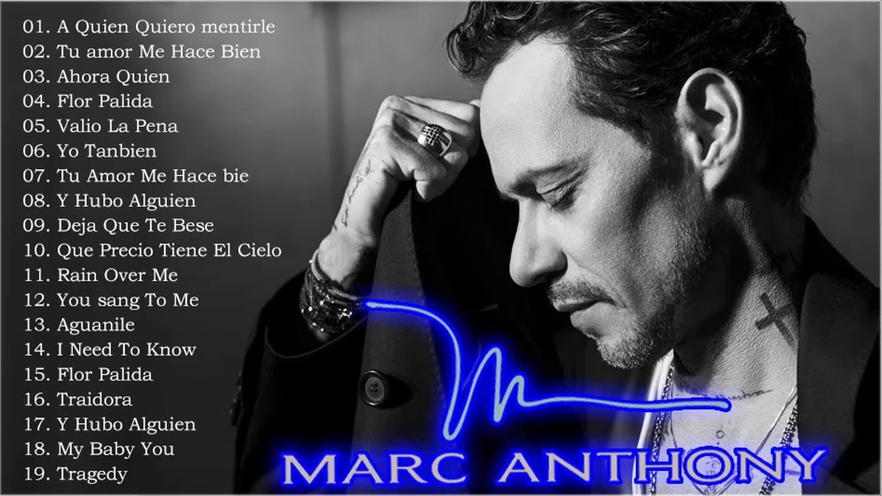 Las Mejores Canciones De Marc Anthony