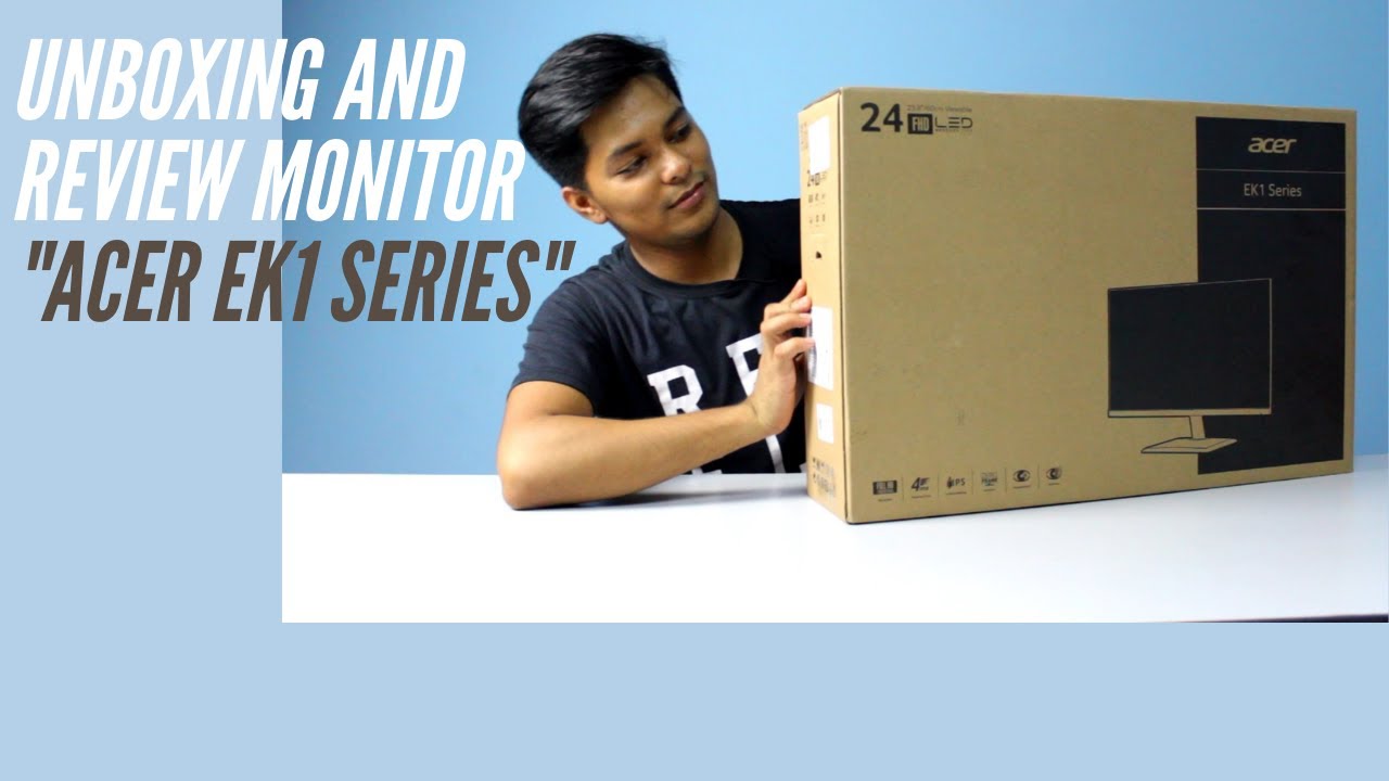 Monitor Acer EK1 Series - Unboxing 