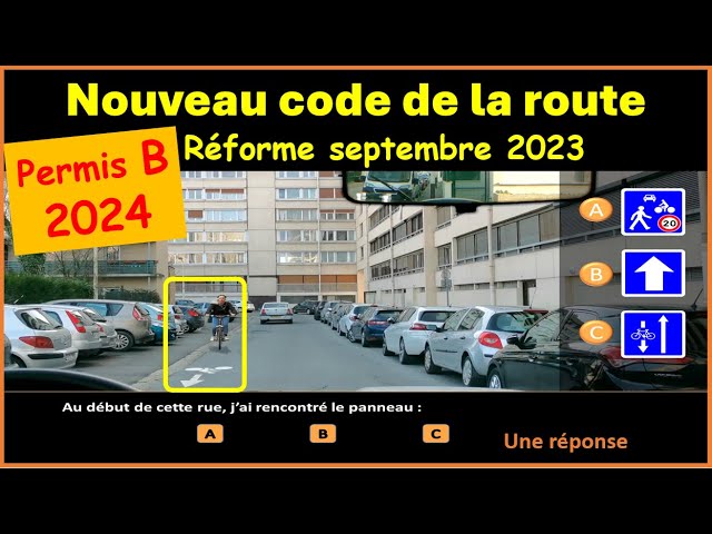 TEST Nouveau examen code de la route 2024 Nouvelles questions conformes  réforme 2023 GRATUIT 55 