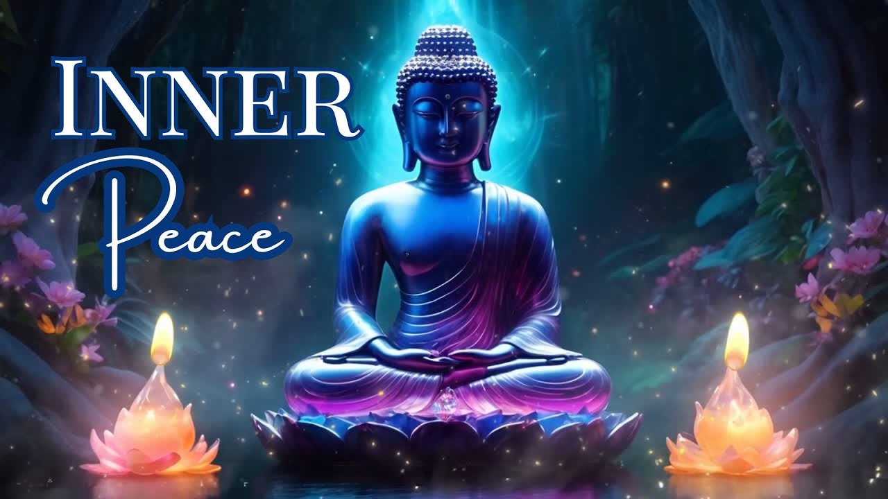 Buddha Meditation Music | Deep Relaxation, Inner Peace & Mindfulness ...