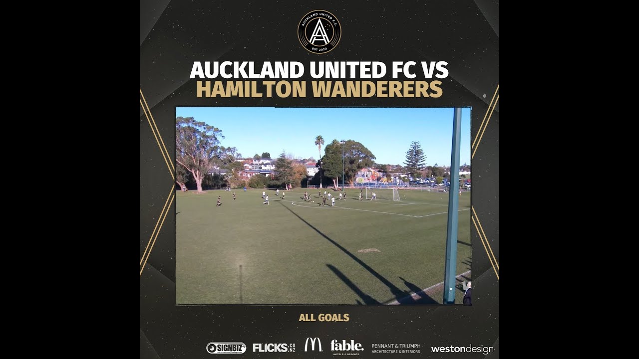 ALL GOALS Auckland United FC vs Hamilton Wanderers Northern League