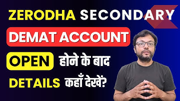 Zerodha Secondary Demat Account Open होने के बाद Details कैसे Check करें #moneynestbyvarunsingh 