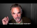 How To Fix Your Life And Get Back On Track When You&#39;ve Lost Your Way - Jordan Peterson Motivation