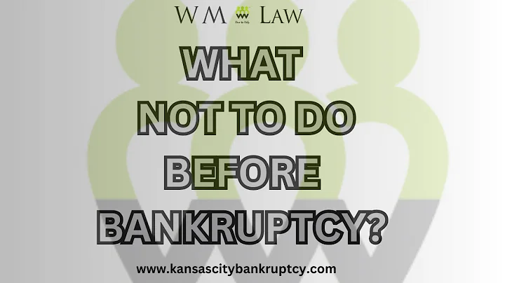 What NOT to do before filing for bankruptcy?