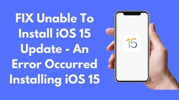 FIX Unable To Install iOS 15 Update - An Error Occurred Install iOS 15