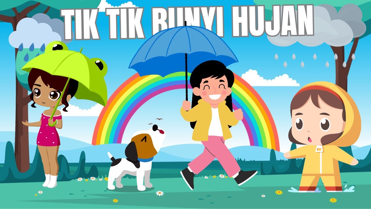 TIk Tik Bunyi Hujan | Lagu Anak Viral | Lagu Edukatif dan Gembira Riang ...