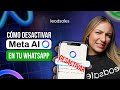 Cómo desactivar Meta AI en WhatsApp (2026) 🤖