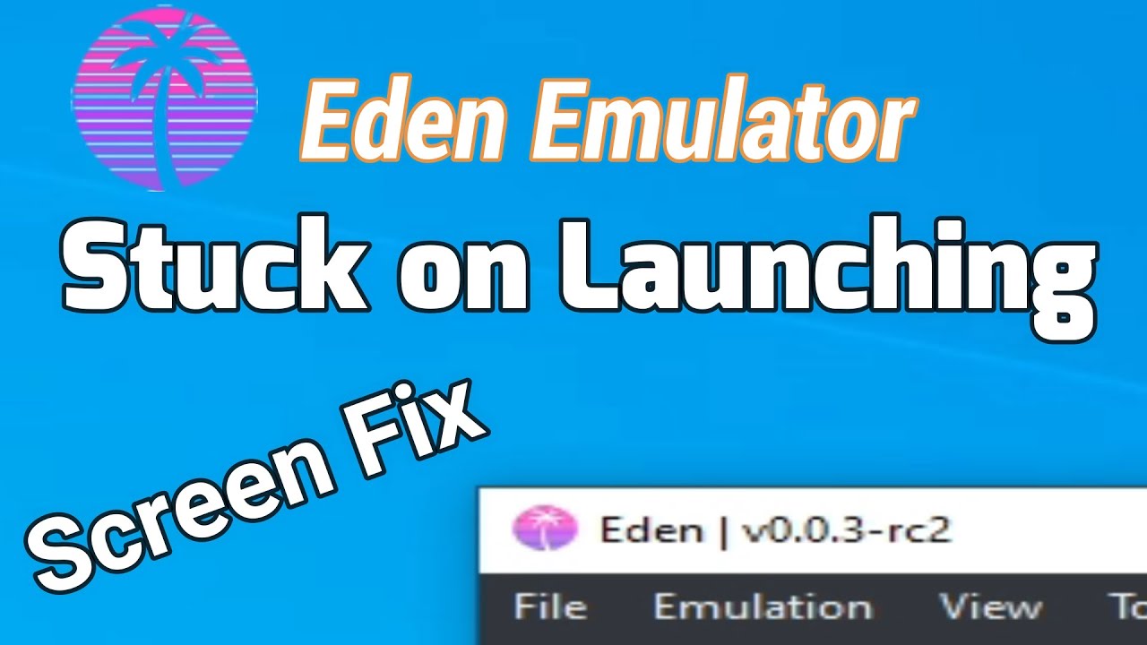 Исправление зависания эмулятора Eden на экране запуска