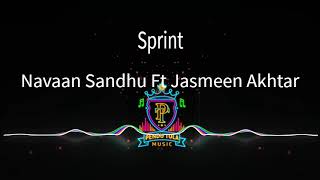Sprint (Official Video) Navaan Sandhu Ft Jasmeen Akhtar |Jay B Singh | New Punjabi Songs 2025