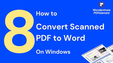 How to Convert Scanned PDF to Word  on Windows | PDFelement 8