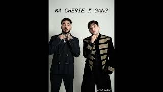 Ma Cheri̇e X Gang (Prod.medar)