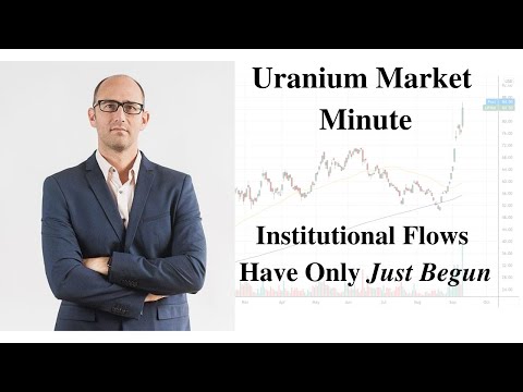 Uranium Market Minute – Episode 98: Institutional Flows Have Only Just Begun Episode cover