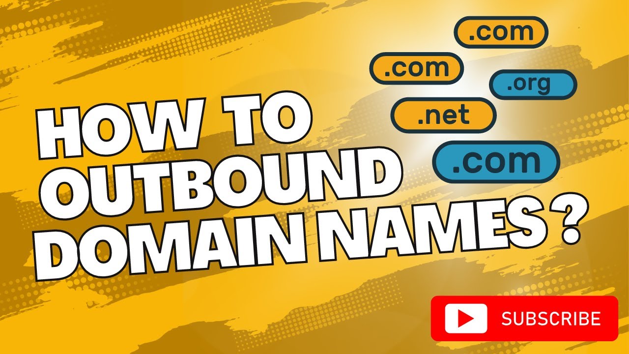 How to outbound domain names ?