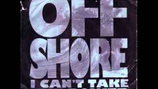 OFF-SHORE - I CAN'T TAKE THE POWER - I CAN'T TAKE THE DUB