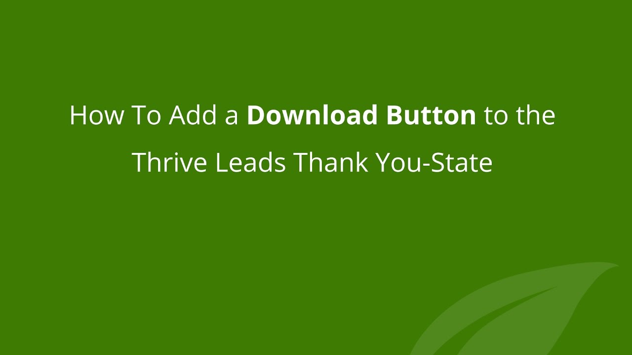 9 Simple Techniques For How To Create A Download Link In Thrive Themes