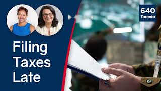 Filing Taxes Late With Cra Heres What You Should Know  Debbie Horovitch  640 Toronto