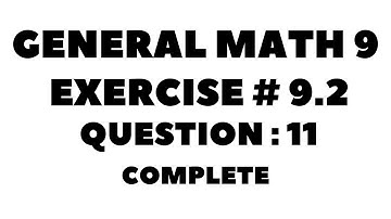 9th Class General Math, Chapter 9, Exercise 9.2 Question  11 Complete