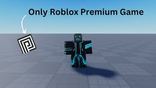 How to make a only Roblox Premium Player Game screenshot 3