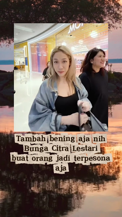 Gak kalah dengam ABG, BCL kek kembali menjadi gadis #artis #bungacitralestari